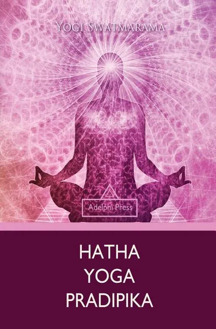 Hatha Yoga Pradipika - Paperback